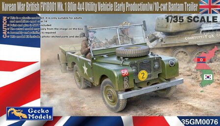 GECKO MODELS  35GM0076 KOREAN WAR BRITISH FV18001MK. 1 80in  4X4 UTILITY VEHICLE (EARLY PRODUCTION) W/10-cwt BANTAM TRAILER 1/35